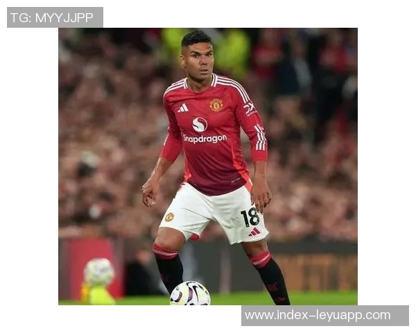 卡塞米罗表现出色曼联续约前景如何合同明年到期薪资近30万周薪 卡塞米罗表现出色曼联续约前景如何合同明年到期薪资近30万周薪